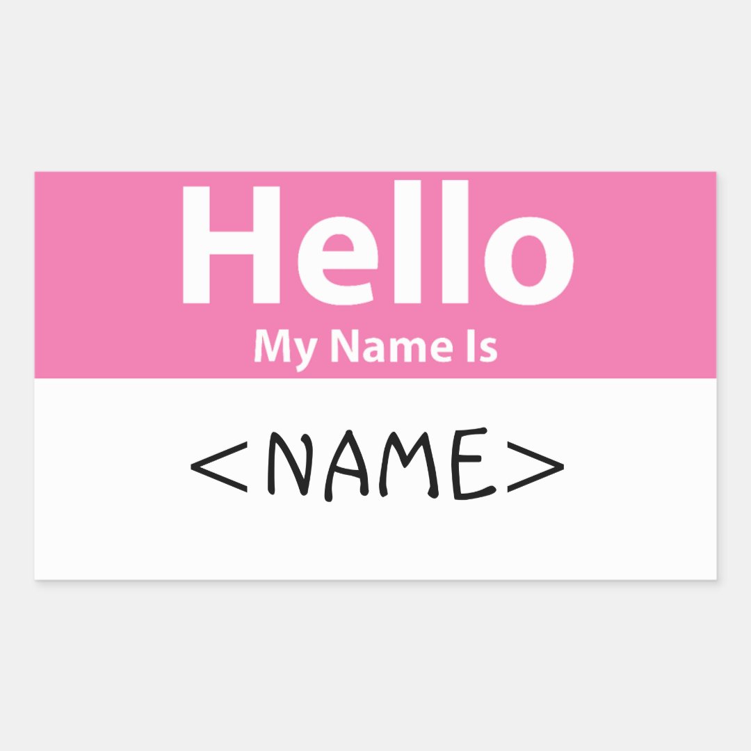 Pink Hello My Name is, Rectangular Sticker | Zazzle
