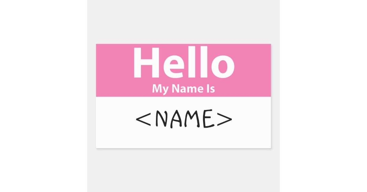 Pink Hello My Name is, Rectangular Sticker | Zazzle