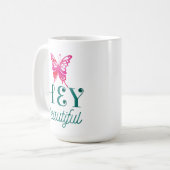 Pink Hey Beautiful Quote Green Typography Coffee Mug (Front Left)