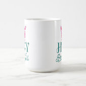 Pink Hey Beautiful Quote Green Typography Coffee Mug (Center)