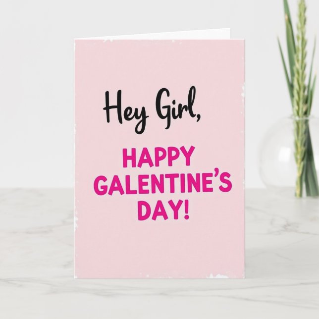 Pink Hey Girl Happy Galentines Day Card (Front)