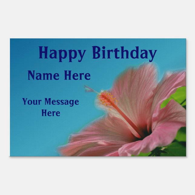 Pink Hibiscus Flower Happy Birthday Yard Sign (Front)