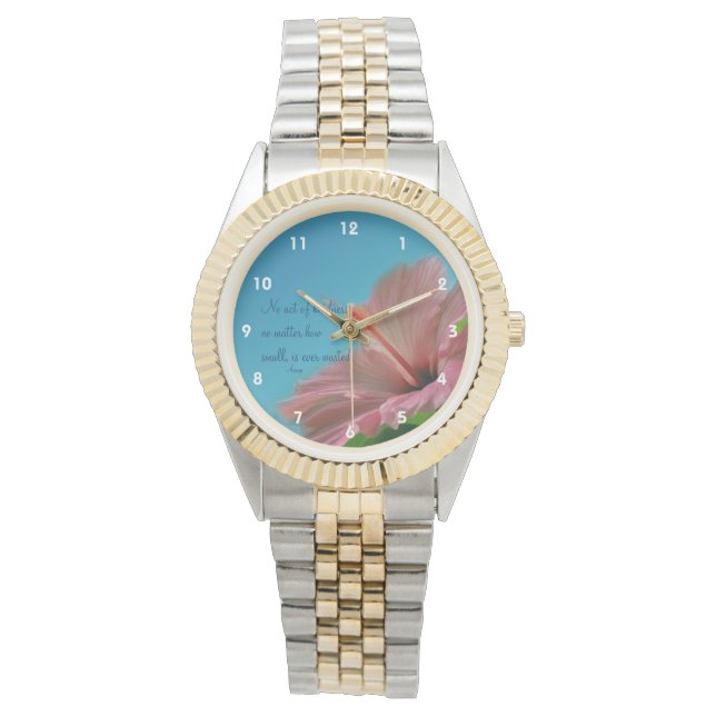 Pink Hibiscus Flower Kindness Quote Inspirational Watch (Front)