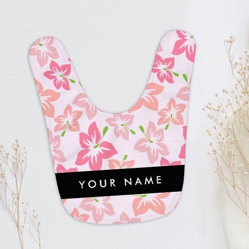 Pink Hibiscus Pink Flowers Your Name Baby Bib