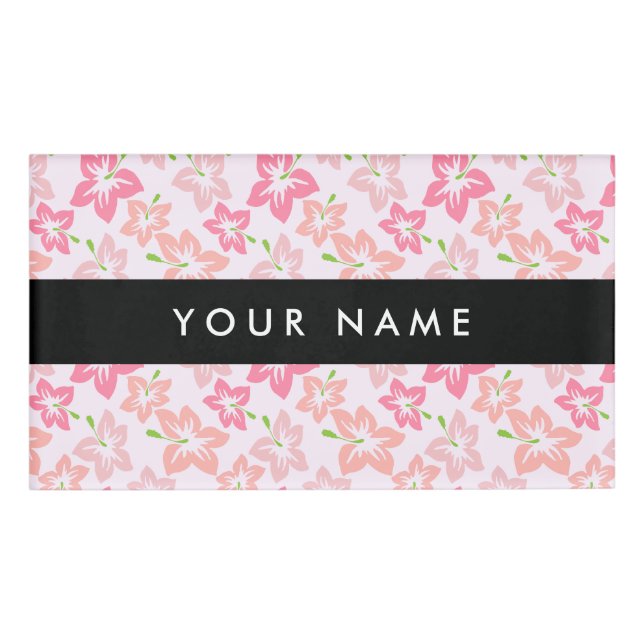 Pink Hibiscus, Pink Flowers, Your Name Tag (Front)