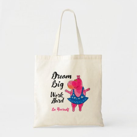 Pink Hippo Ballerina With Inspirational Sign Tote Bag