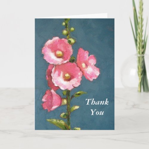 PINK HOLLYHOCKS ThankYou Thank You Card