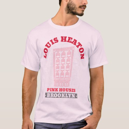 Pink Houses Brooklyn T_Shirt