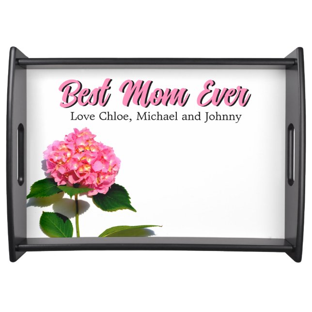 Pink hydrangea pink floral  best mom ever serving tray (Front)