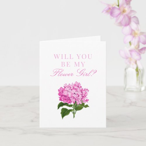 Pink Hydrangea Will You Be My Flower Girl Card