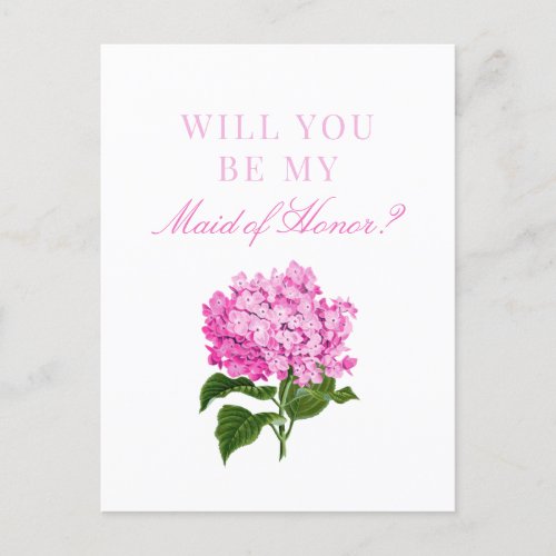 Pink Hydrangea Will You Be My Maid of Honor Postcard