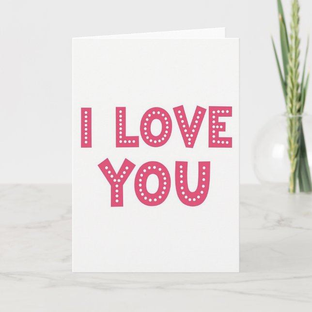 Pink I Love You Polka Dot Card (Front)