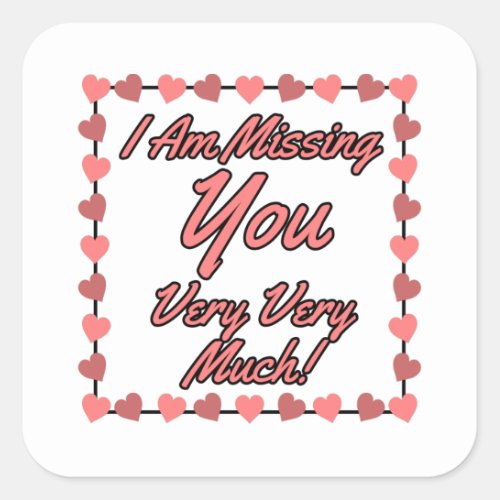 Pink I miss you love heart frame Square Sticker