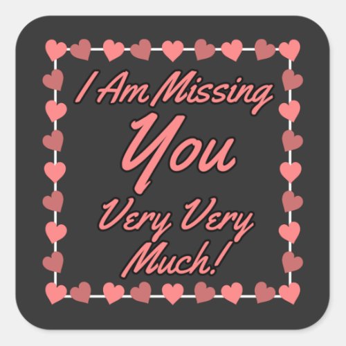 Pink I miss you love heart frame Square Sticker