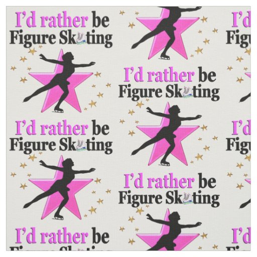 PINK I WOULD RATHER BE ICE SKATING DESIGN FABRIC