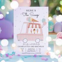 Pink Ice Cream Truck Here's The Scoop Birthday Invitation