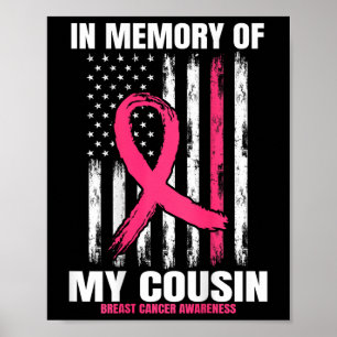 Pink In Memory Of Cousin Breast Cancer Flag Graphi Poster