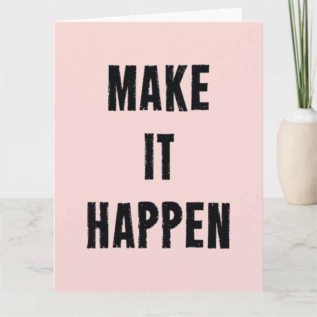 Pink Inspirational Make It Happen Card (Front)
