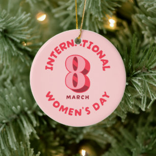 Pink International Women's Day 8th March Ceramic Ornament