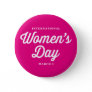 Pink International Women's Day Typography I Pinback Button