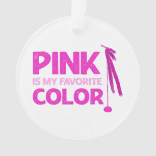 Pink Is My Favorite Color Ornament