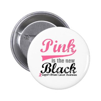Pink is The New Black Breast Cancer Buttons