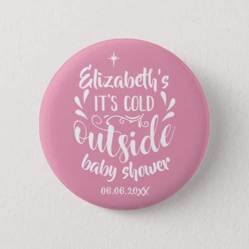 Pink Its Cold Outside Baby ShowerSprinkle Button