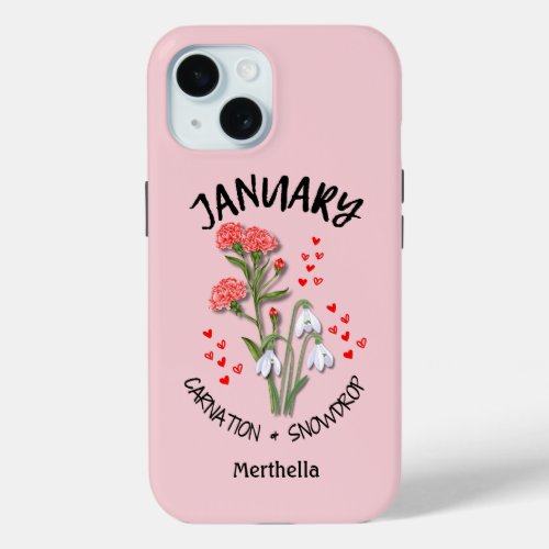 Pink JANUARY Birth Month Flower Custom Name iPhone 15 Case