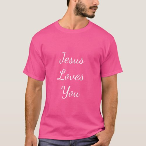 Pink Jesus Loves You T_Shirt