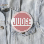 Pink Judge Contest Event Button<br><div class="desc">Easy to read button badge for judges. Pink and white design is perfect for beauty pageants,  flower shows,  cake bakes and other events involving judges.</div>