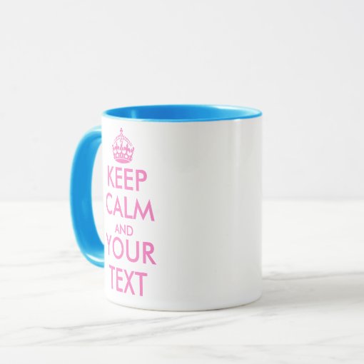 Pink Keep Calm mug template design Customizable Zazzle