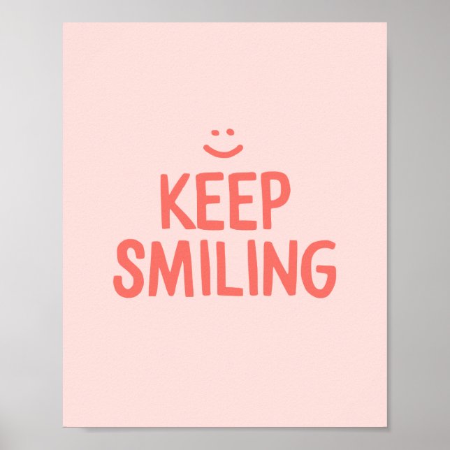 Pink Keep Smiling Inspirational Quote Poster (Front)