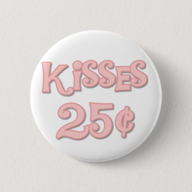 Pink Kisses 25 Cents Button (Front)