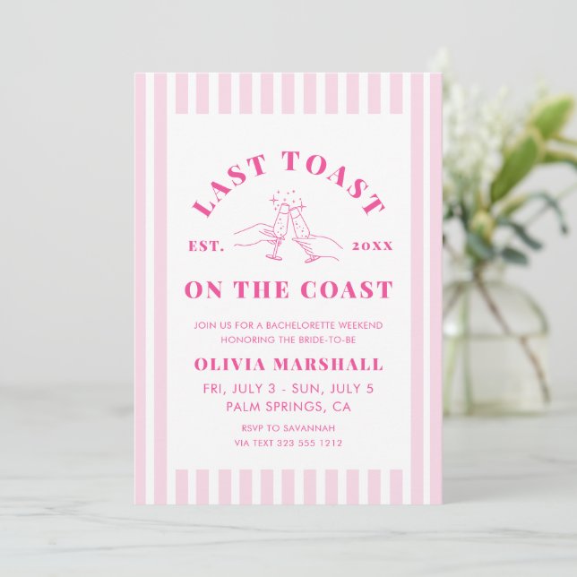Pink Last Toast On The Coast Bachelorette Weekend Invitation (Standing Front)