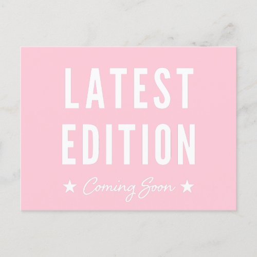 Pink Latest Edition Coming Soon Pregnancy Announcement Postcard