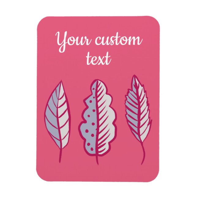 Pink Leaves Abstract Decorative Girly Custom Text Magnet (Vertical)