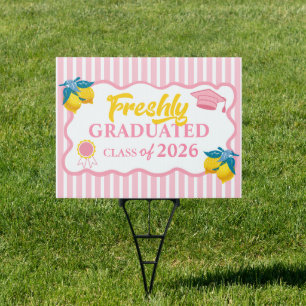 Pink Lemonade Freshly Graduated Class of 2026 Sign