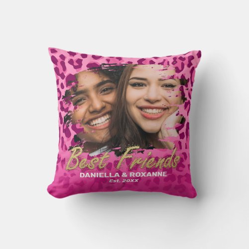 Pink Leopard BFF Best Friends Photo Throw Pillow - Glamorous BFF friendship pillow featuring a girly pink leopard print pattern background, a photo of you and your friend, the words "best friends",  you and your besties name, and the year you became friends.