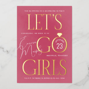 Pink Lets Go Girls Bachelorette Party Foil Invitation