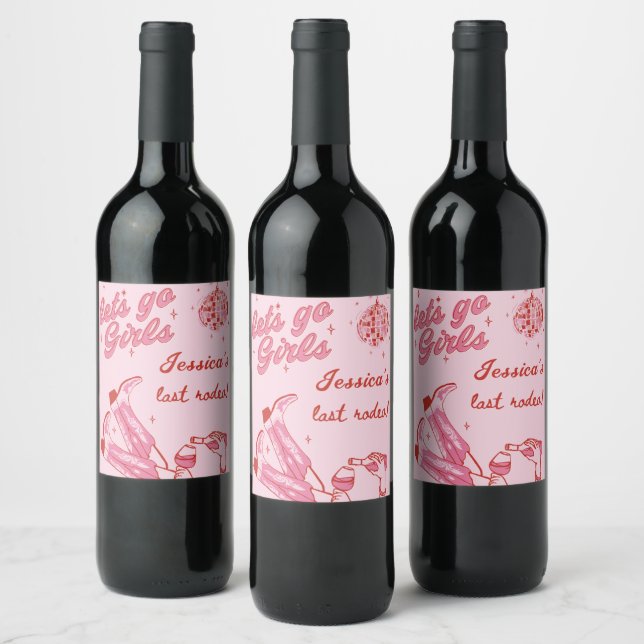 Pink Lets Go Girls Disco Cowgirl Bachelorette Wine Label (Bottles)
