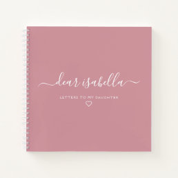 Pink Letters to My Daughter Keepsake Memory Notebo Notebook