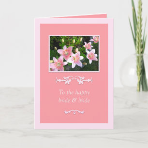 Pink Lilies Bride & Bride Wedding Card