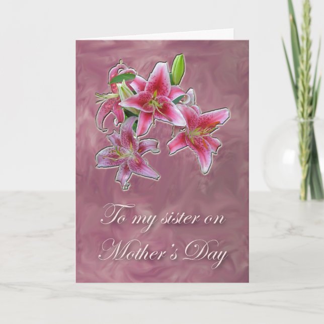 Pink Lillies Sister Mother's Day Card (Front)