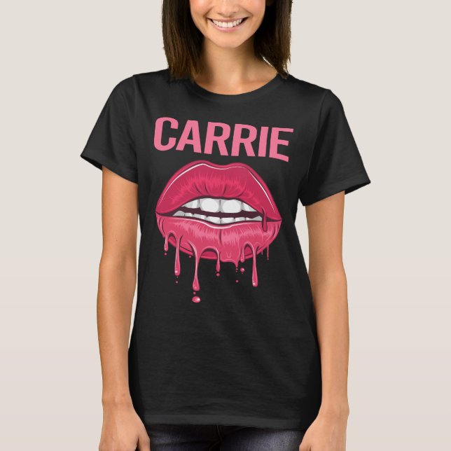 Pink Lips - Carrie Name T-Shirt (Front)