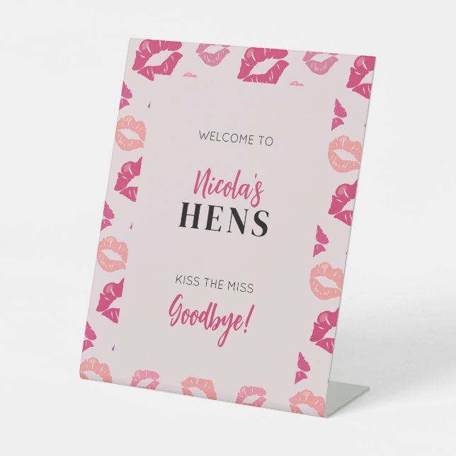 Pink Lips Kiss the Miss Glam Hens Welcome Sign (Front)
