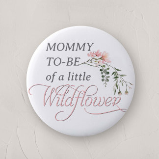 Pink Little Wildflower mommy to be Button