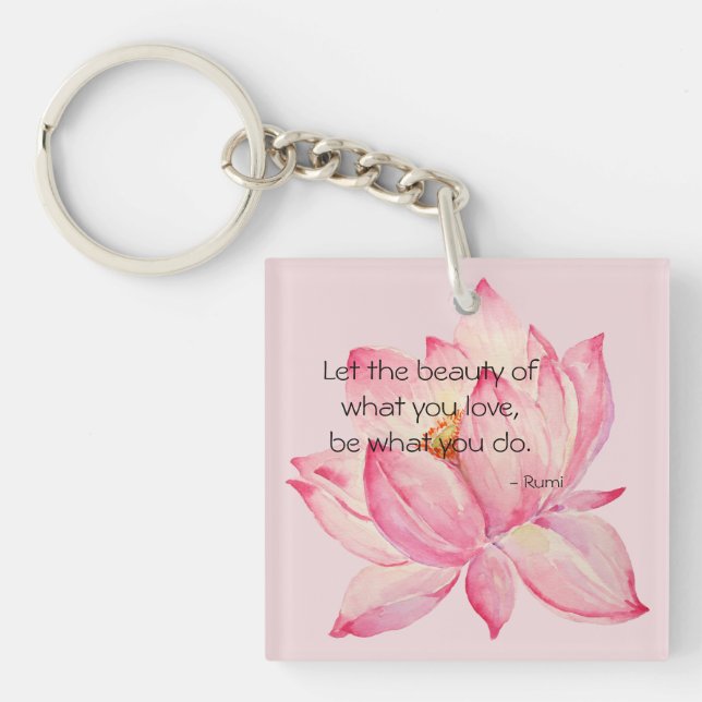 Pink Lotus Flower Rumi Beauty Quote Keychain (Front)