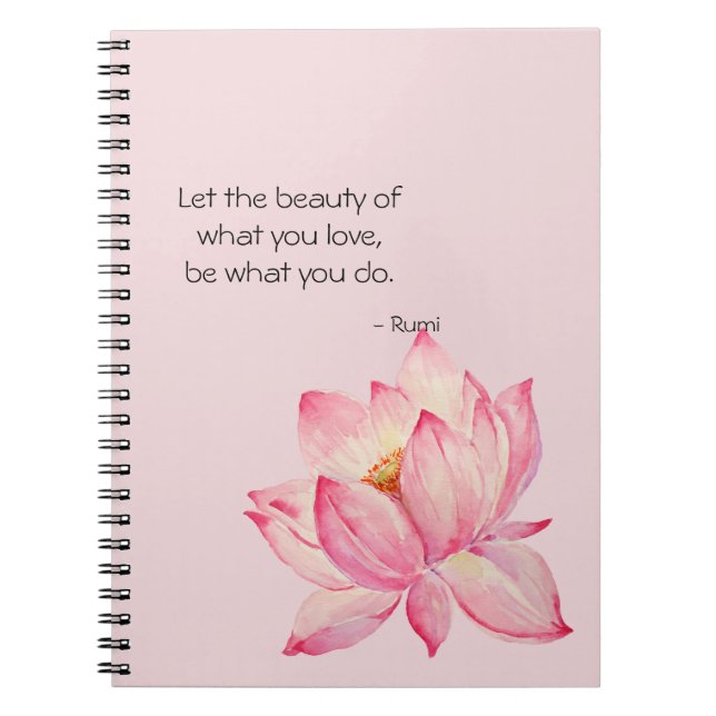 Pink Lotus Flower Rumi Beauty Quote Notebook (Front)