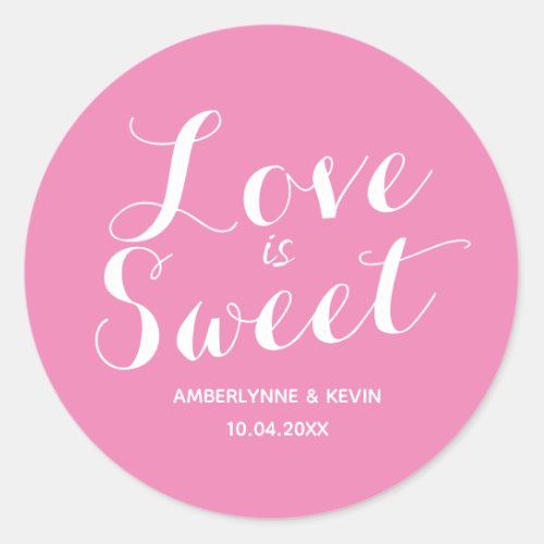 Pink Love is Sweet Classic Round Sticker