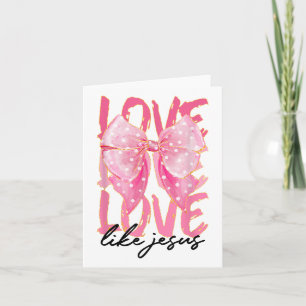 Pink Love Like Jesus Pinky Christian God Believer  Card